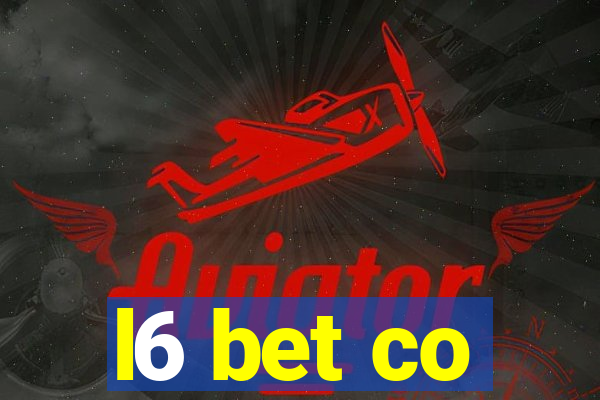 l6 bet co